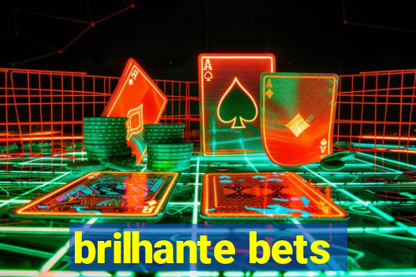 brilhante bets